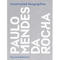 Amazon | Constructed Geographies: Paulo Mendes da Rocha | Cohen