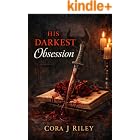 His Darkest Obsession: A Best Friends to Lovers Mafia Romance (The Valeri Syndicate Book 2)