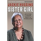 Sister Girl: Reflections on Tiddaism, Identity and Reconciliation (New Edition)