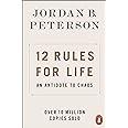 12 Rules for Life: An Antidote to Chaos