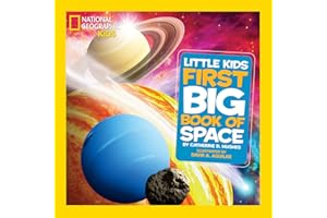 National Geographic Little Kids First Big Book of Space (National Geographic Little Kids First Big Books)