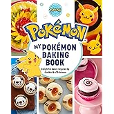 My Pokémon Baking Book: Delightful Bakes Inspired by the World of Pokémon