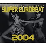 ザ・ベスト・オブ・スーパー・ユーロビート・2004