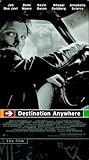Destination Anywhere: The Film [VHS]
