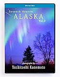 Seventh Heaven ALASKA Vol.3〔ジャケット新装版〕 絶景 アラスカ スライドショー オーロラ 動画 写真 フルハイビジョン 高画質 〔Blu-ray〕 60分 ポストカード 3枚入り