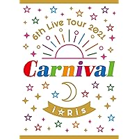 i☆Ris 6th Live Tour 2021 ~Carnival~ 初回生産限定盤(Blu-ray)