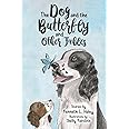 The Dog and the Butterfly and Other Fables