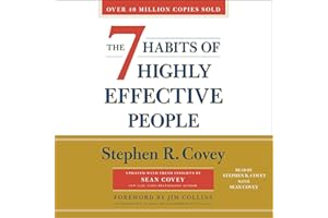 The 7 Habits of Highly Effective People: 30th Anniversary Edition
