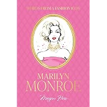 Words from a Fashion Icon: Marilyn Monroe - Hess, Megan ...