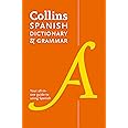 Collins Spanish Dictionary And Grammar: 120,000 Translations Plus Grammar Tips [Eighth Edition]