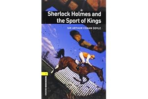 Sherlock Holmes and the Sport of Kings (Oxford Bookworms Library, Stage 1)