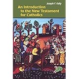 An Introduction to the New Testament for Catholics