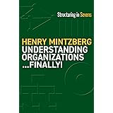 Understanding OrganizationsFinally!: Structure in Sevens