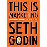 This is Marketing: You Can’t Be Seen Until You Learn To See
