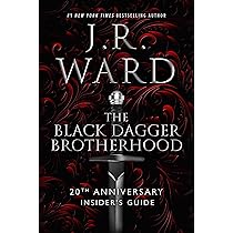 The Black Dagger Brotherhood: 20th Anniversary Insider's Guide