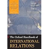 The Oxford Handbook of International Relations (The Oxford Handbooks of Political Science)