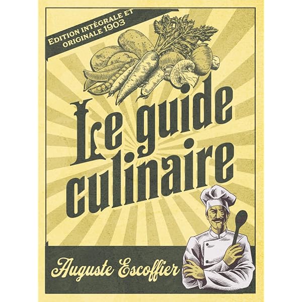 Amazon.co.jp: Le guide culinaire d'Escoffier : Escoffier, Auguste