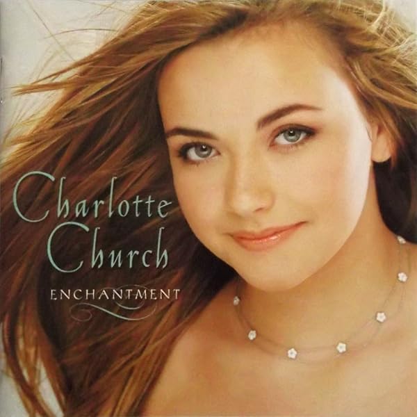 エンチャントメント　　シャルロット・チャーチ Amazon.co.jp: Enchantment: ミュージック