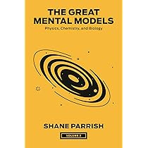 The Great Mental Models, Volume 1: General Thinking Concepts