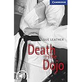 Death in the Dojo Level 5 (Cambridge English Readers)