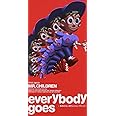 everybody goes -秩序のない現代にドロップキック-