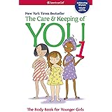 The Care and Keeping of You: The Body Book for Younger Girls (American Girl® Wellbeing)