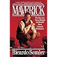 Maverick: The Success Story behind the World's Most Unusual Workplace