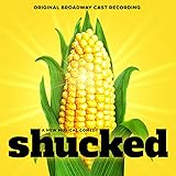 Shucked (Original Broadway Cast Recording)