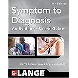 Symptom to Diagnosis An Evidence Based Guide, Fourth Edition
