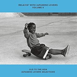 2枚!RELAXIN’ WITH JAPANESE LOVERS VOLUME9 Amazon.co.jp: 【Amazon.co.jp限定】RELAXIN' WITH JAPANESE