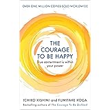Amazon The Courage To Be Disliked How To Free Yourself Change Your Life And Achieve Real Happiness Courage To Series English Edition Kindle Edition By Kishimi Ichiro Koga Fumitake Mental
