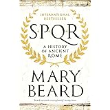 SPQR: A History of Ancient Rome: A History of Ancient Rome
