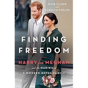 Finding Freedom: Harry and Meghan and the Making of a Modern Royal Family