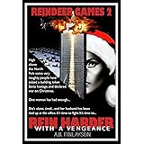 Reindeer Games 2: Rein Harder. With a Vengeance.