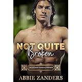 Not Quite Broken: Callaghan Brothers, Book 11