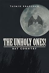 The Unholy Ones!: Bat Country Kindle Edition
