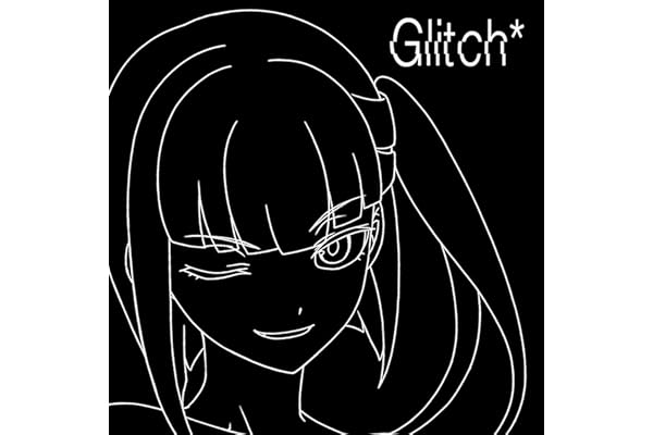 Glitch*