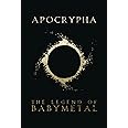 Apocrypha: The Legend Of BABYMETAL