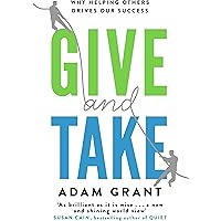 Give and Take: A Revolutionary Approach to Success (English Edition)