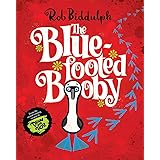 The Blue-Footed Booby: A fun and adventure-filled children’s picture book written and illustrated by award-winning Rob Biddul