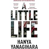 A Little Life: Shortlisted for the Man Booker Prize 2015: The Million-Copy Bestseller