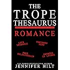 The Trope Thesaurus: Romance: An Author Resource Guide (English Edition)