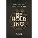Beholding: Deepening Our Experience in God