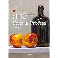 油絵の基本—楽しみながら描く油絵技法書 (新技法シリーズ 74) 油絵＞の基本的な技法が身に付く技法書が登場！描く過程を見ながら