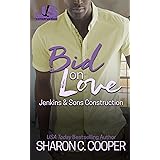 Bid on Love (Jenkins & Sons Construction Series Book 5)