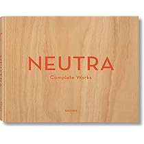 Neutra. Complete Works - Barbara Lamprecht | 9783836512442