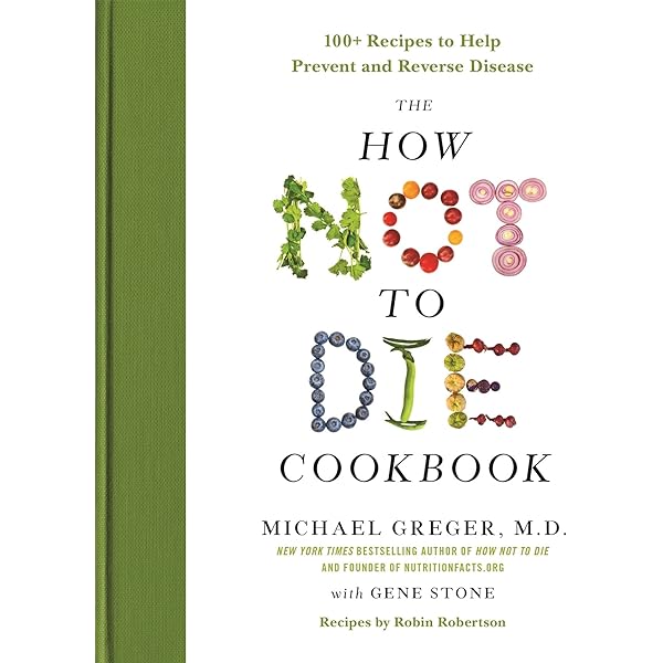 洋書 How Not to Die How Not To Die: Discover the foods scientifically proven to