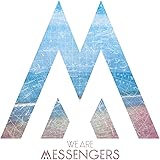 We Are Messengers