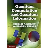 Quantum Computation and Quantum Information [Paperback] [Jan 01, 2013] Michael A. Nielsen Isaac L. Chuang