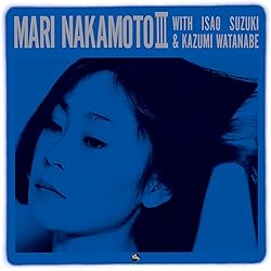Amazon.co.jp: MARI NAKAMOTO III: ミュージック